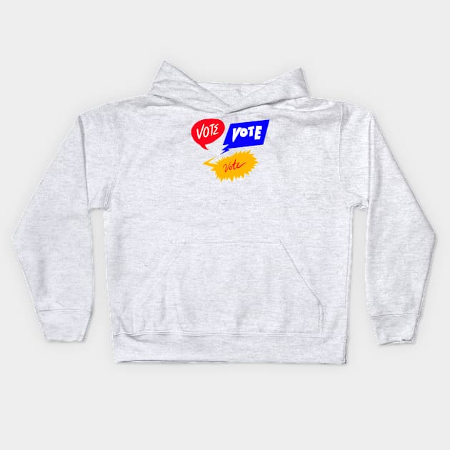 Vote in Speech Bubble Kids Hoodie by yogisnanda